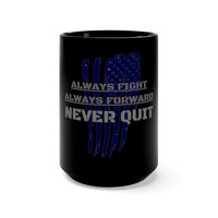 Never Quit Black Mug 15oz